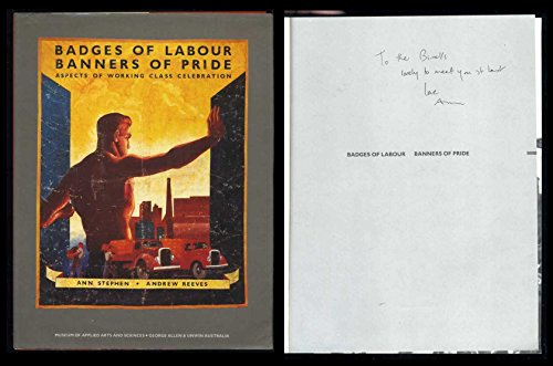 9780868615653: Badges of Labour, Banners of Pride: Aspects of Working Class Celebration