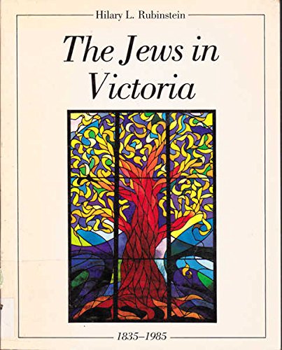 Imagen de archivo de Jews in Victoria 1835-1985 a la venta por Dunaway Books