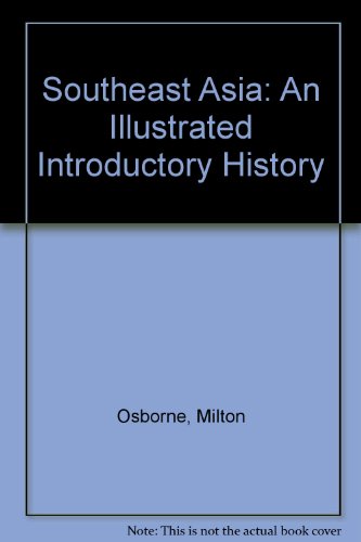 9780868616681: Southeast Asia: An illustrated introductory history