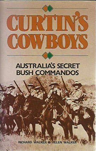 9780868617657: Curtin's Cowboys: Australia's Secret Bush Commandos