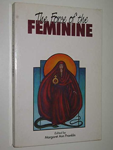 Beispielbild fr The Force of the Feminine: Women, Men and the Church zum Verkauf von Wonder Book