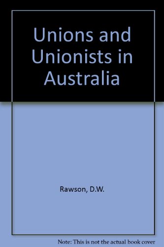 9780868619699: Unions and Unionists in Australia