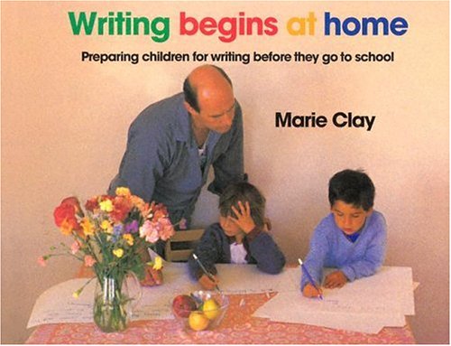 Beispielbild fr Writing Begins At Home: Preparing Children for Writing Before They go to School zum Verkauf von SecondSale