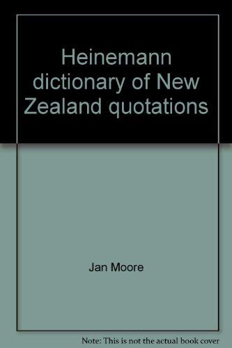 Stock image for Heinemann dictionary of New Zealand quotations. for sale by Book Express (NZ)