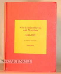 Stock image for New Zealand Novels and Novelists, 1861-1979 : An Annotated Bibliography [NOT a library dicard] for sale by About Books