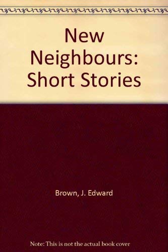 Stock image for New Neighbours; Short stories. for sale by Bucks County Bookshop IOBA