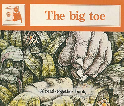 Stock image for The Big Toe (The Story Box: A Read-Together Book) for sale by Jenson Books Inc