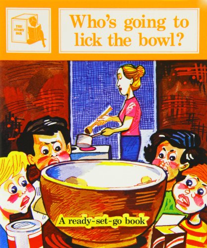 Beispielbild fr Who's Going to Lick the Bowl? (Ready-set-go Books) zum Verkauf von Your Online Bookstore