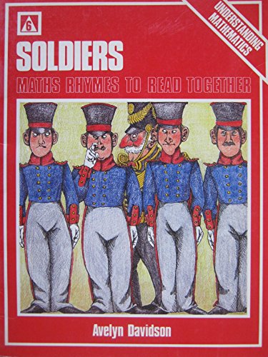 Beispielbild fr Understanding Mathematics Level 6 Soldiers maths Rhymes to Read Together zum Verkauf von Wonder Book