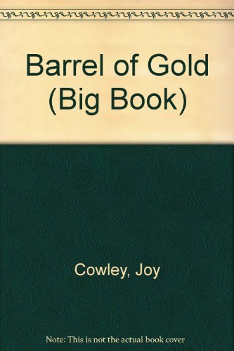 Barrel of Gold (Big Book) (9780868672830) by Cowley, Joy