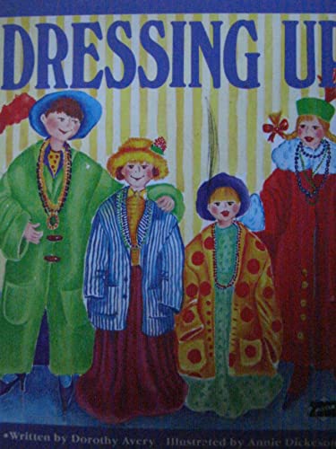 Stock image for Stg 1e Dressing Up Is (Welcome to My World/Literacy 2000 Stage 1) for sale by Hawking Books