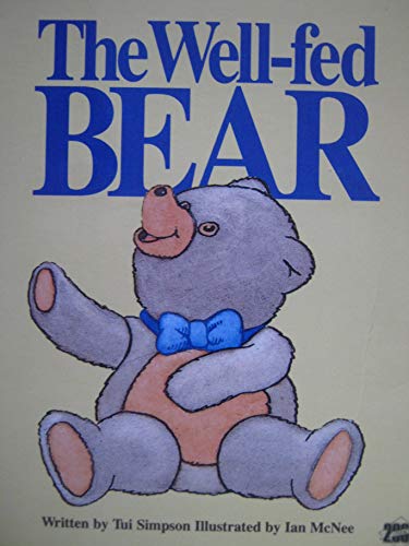 9780868677644: The Well-Fed Bear (Literacy 2000 Stage 2)