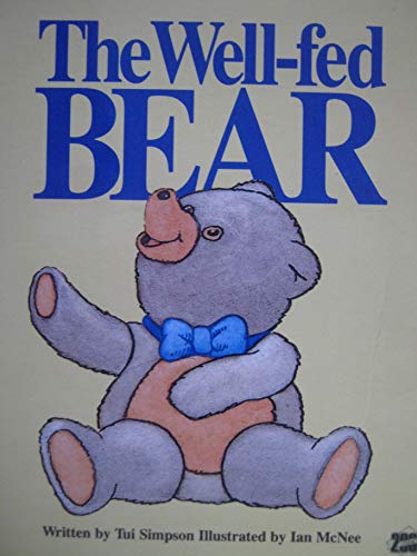 Stock image for The Well-Fed Bear (Literacy 2000 Stage 2) for sale by BookHolders