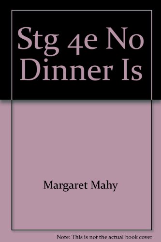 Stg 4e No Dinner Is (Literacy 2000 Stage 4) (9780868679464) by Margaret Mahy