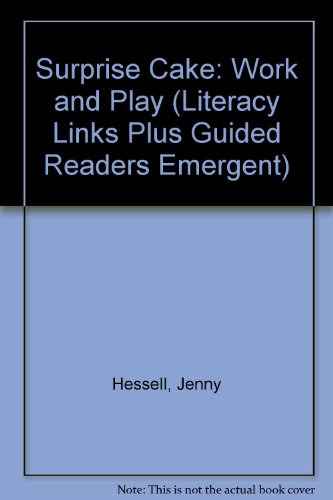 Imagen de archivo de GR - SURPRISE CAKE (60390): Work and Play (Literacy Links Plus Guided Readers. a la venta por madelyns books