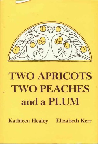 9780868680194: Two apricots, two peaches, and a plum: People and places of the Clutha Valley