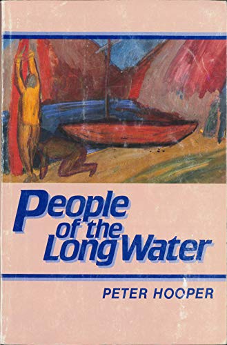 Stock image for People of the Long Water by Peter Hooper for sale by Big Star Books