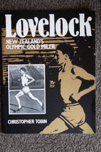 Stock image for Lovelock New Zealand's gold miler for sale by Book Express (NZ)