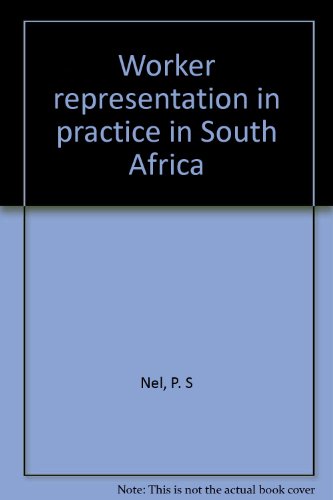 Worker representation in practice in South Africa (9780868742137) by [???]