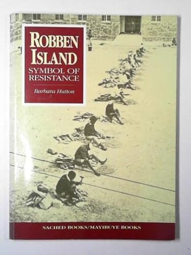 Imagen de archivo de Robben Island: Symbol of Resistance a la venta por Neil Carver Books