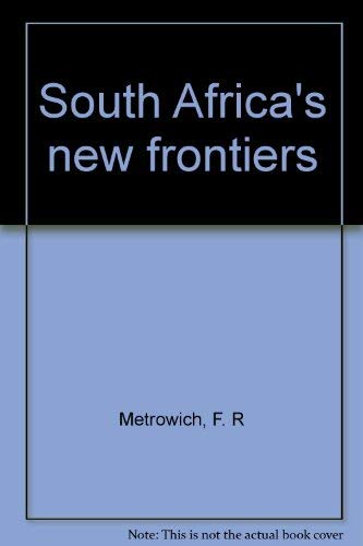 Beispielbild fr South Africa's New Frontiers zum Verkauf von Chapter 1