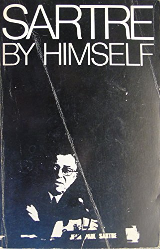 9780868880730: Sartre by himself: A film directed by Alexandre Astruc and Michel Contat, with the participation of Simone de Beauvoir, Jacques-Larent Bost, Andre Gorz, Jean Pouillon