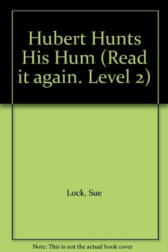 Imagen de archivo de Hubert Hunts His Hum a la venta por Bay Used Books