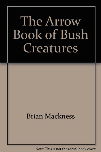 Beispielbild fr The Arrow Book of Bush Creatures zum Verkauf von Pukkiware