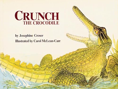 Imagen de archivo de Crunch, the crocodile a la venta por Your Online Bookstore