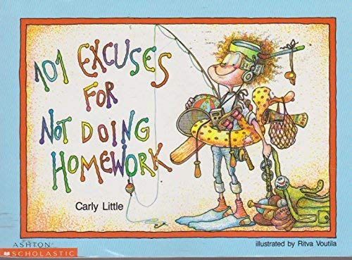 Stock image for 101 Excuses Not Doing Homework for sale by Better World Books: West