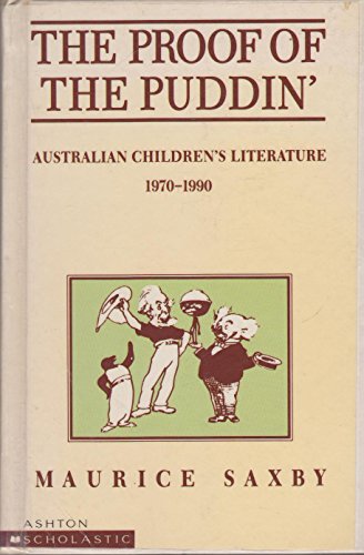 9780868966045: The proof of the puddin': Australian children's literature, 1970-1990