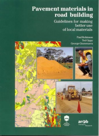 Pavement materials in road building: Guidelines for making better use of local materials (9780869107843) by Robinson, Paul