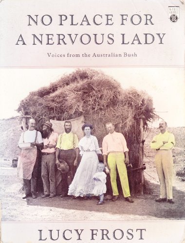 Stock image for No Place for a Nervous Lady: Voices from the Australian Busht for sale by June Samaras