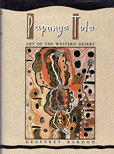 Stock image for Papunya Tula: Art of the Western Desert for sale by Black Cat Books