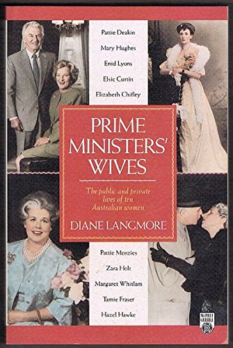 9780869142691: Prime ministers' wives: The public and private lives of ten Australian women