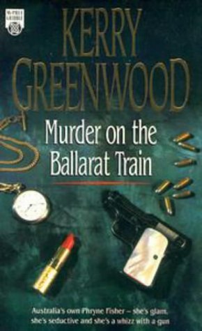 Imagen de archivo de Murder on the Ballarat Train a la venta por ThriftBooks-Dallas