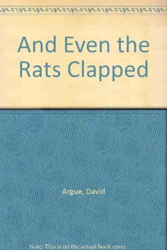 Stock image for And Even the Rats Clapped for sale by medimops