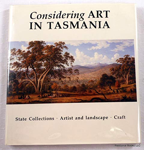 Stock image for CONSIDERING ART IN TASMANIA for sale by Bertram Books And Fine Art