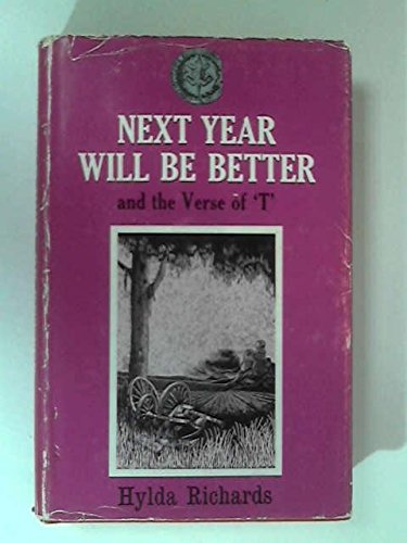 Beispielbild fr Next year will be better, and The verse of 'T' (Rhodesiana reprint library : Silver series) zum Verkauf von Chapter 1