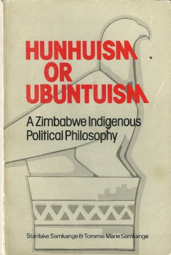 9780869210154: Hunhuism or ubuntuism: A Zimbabwe indigenous political philosophy