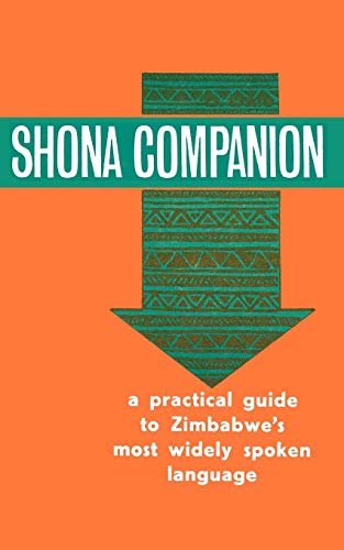 Beispielbild fr Shona Companion: A Practical Guide to Zimbabwe's Most Widely Spoken Language zum Verkauf von medimops