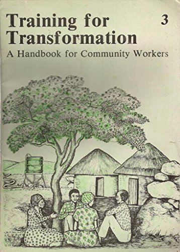 Stock image for Training for Transformation : Handbook for Community Workers for sale by Better World Books: West