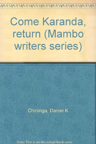 Imagen de archivo de Come Karanda, return (Mambo writers series) a la venta por Wonder Book