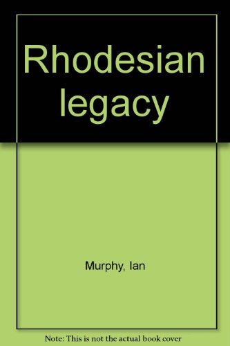 9780869250976: Rhodesian legacy