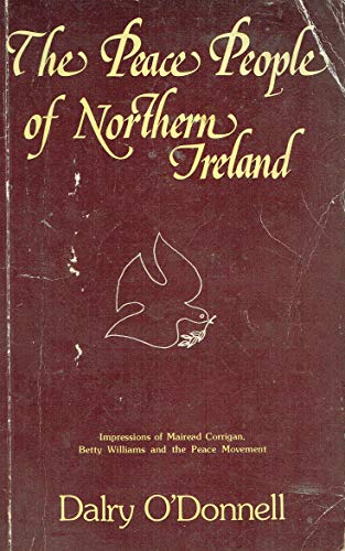 Stock image for The Peace people of Northern Ireland for sale by Pigeonhouse Books, Dublin