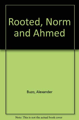 Norm and Ahmed, Rooted, The Roy Murphy show: three plays by Alexander Buzo (9780869370018) by Buzo, Alexander