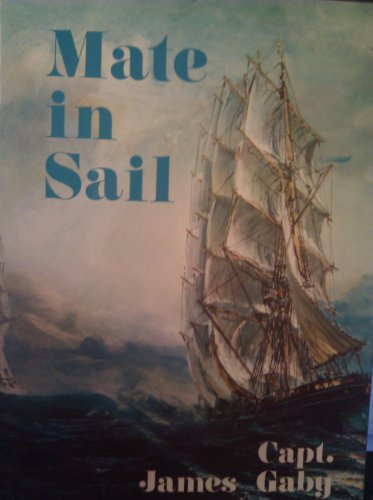 Stock image for Mate in Sail for sale by Red-books ( Member of P.B.F.A. )
