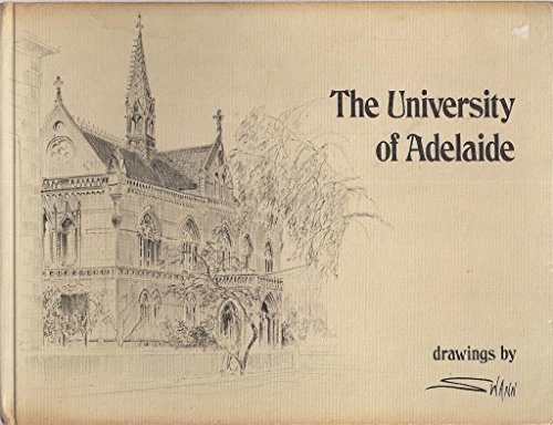 Imagen de archivo de The University of Adelaide: Drawings a la venta por Bob's Books for Chaplains