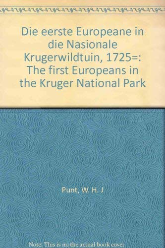 9780869530177: Die eerste Europeane in die Nasionale Krugerwildtuin, 1725=: The first Europeans in the Kruger National Park (Afrikaans Edition)