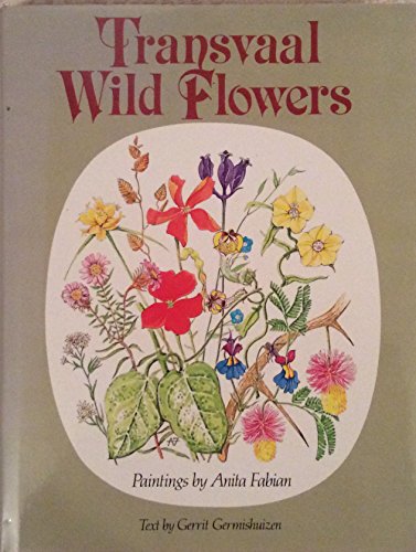 Stock image for Transvaal Wild Flowers for sale by Wm Burgett Bks and Collectibles